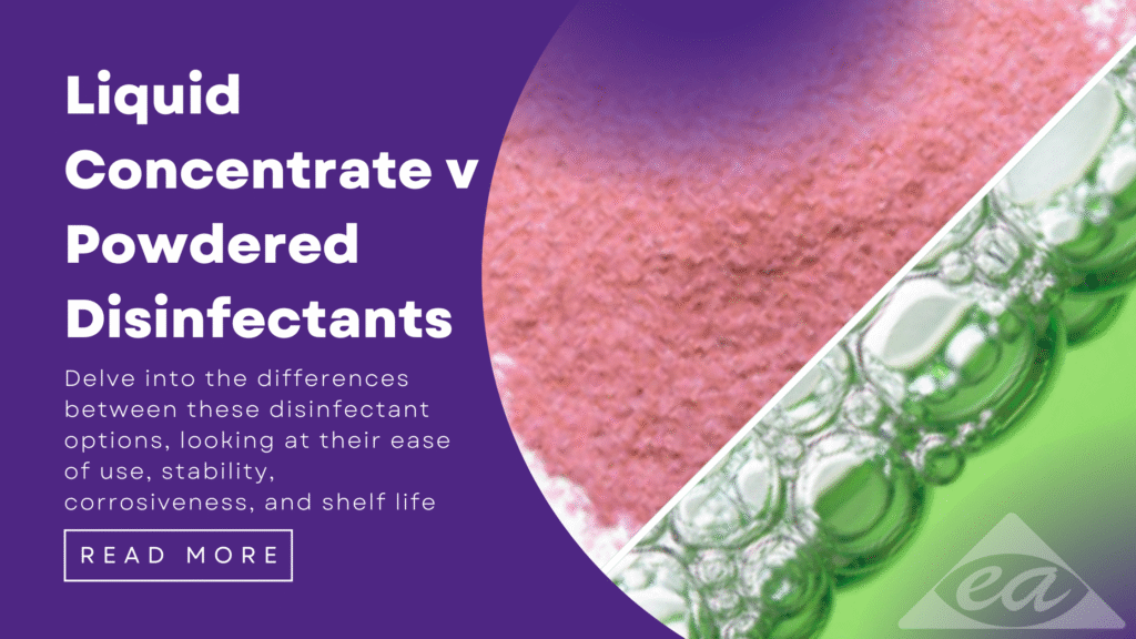 Liquid Concentrate vs. Powdered Disinfectants: Making the Right Choice