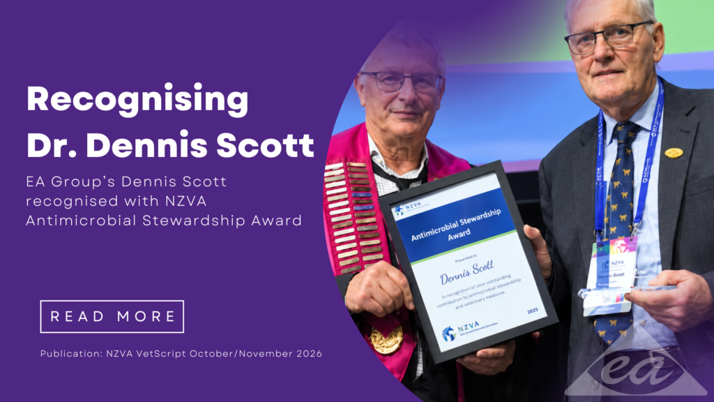 EA Group’s Dennis Scott recognised with NZVA Antimicrobial Stewardship Award